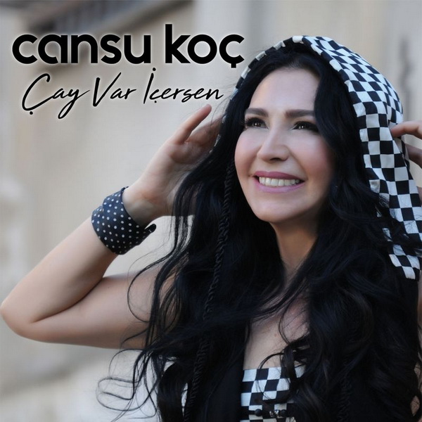 Cansu Koç - Çay Var İçersen (2018)