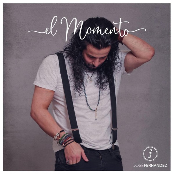 Jose Fernandez – El Momento (2018)