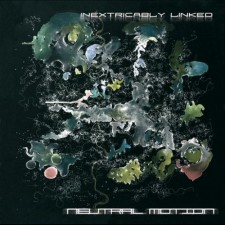 Neutral Motion - Inextricably Linked