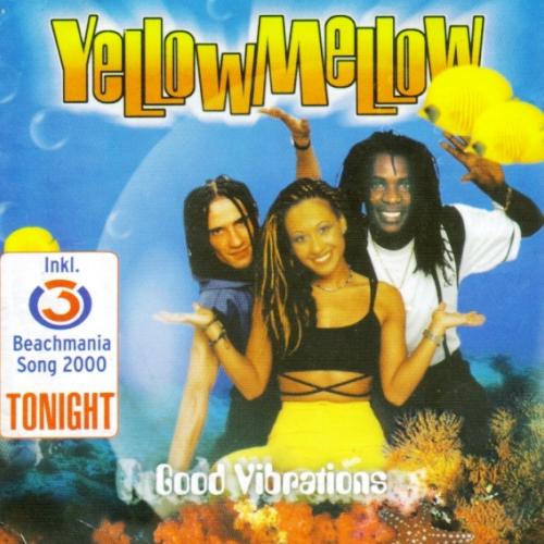 Yellow Mellow-Good Vibrations