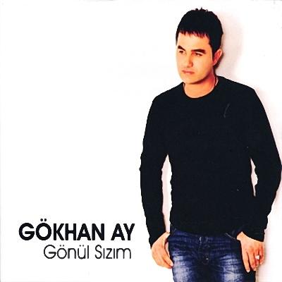 Gökhan Ay - Gönül Sızım (Full Albom - 2011)