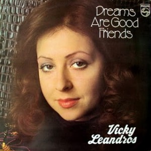 Vicky Leandros - Dreams Are Good Friends