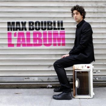 Max Boublil - L\'album (2011)