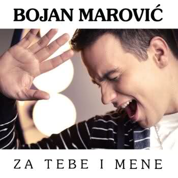 Bojan Marovic - 2011 - Za Tebe & Mene