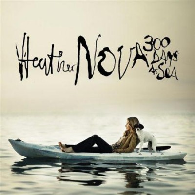 Heather Nova - 300 days at sea (2011)