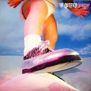 The Outfield - 1987 - Bangin\'