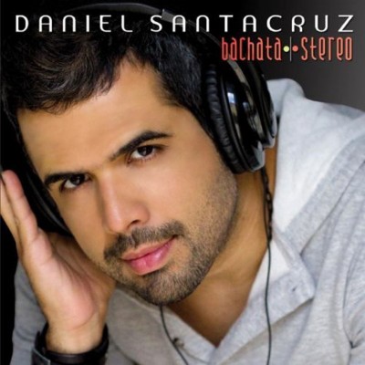 Daniel Santacruz - Bachata Stereo (2011)