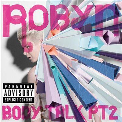 Robyn - Body Talk (2010)