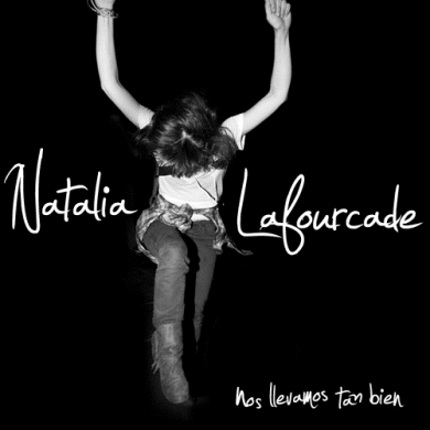Natalia Lafourcade - Nos Llevamos Tan Bien (2011)
