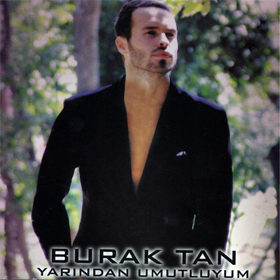 Burak Tan – Yarından Umutluyum