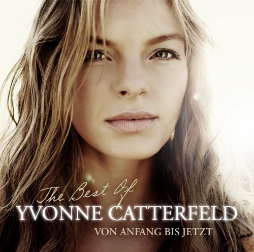 Yvonne Catterfeld - Von Anfang An Bis Jetzt - The Best Of (2011)