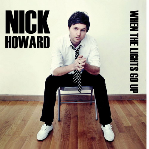 Nick Howard - When The Lights Go Up (2011)