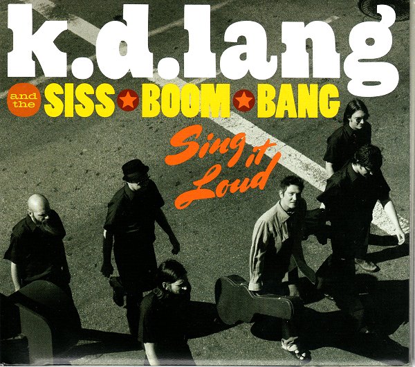 K.D. LANG AND THE SISS BOOM BANG