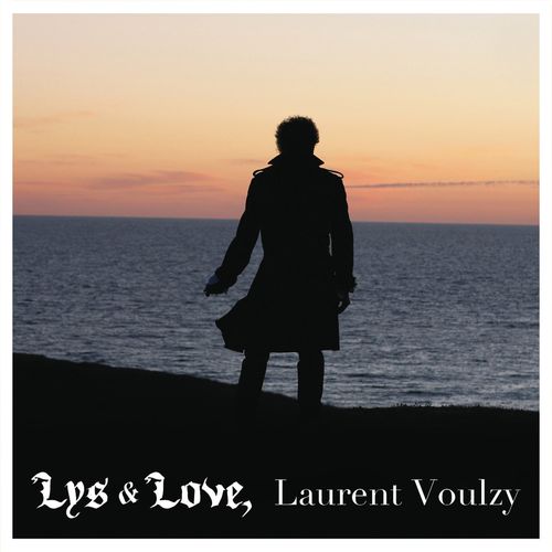 Laurent Voulzy - Lys & Love (2011)