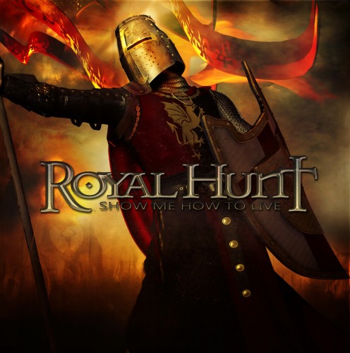 00 - Royal Hunt - Show Me How To Live - 2011 cover
