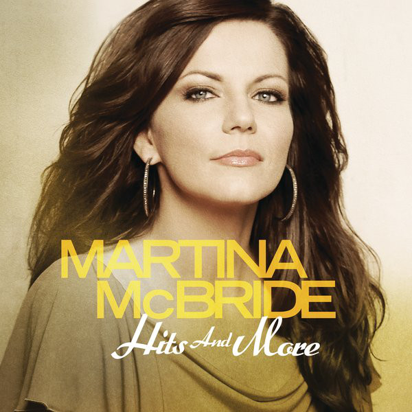 Martina Mcbride - Hits And More(2012)