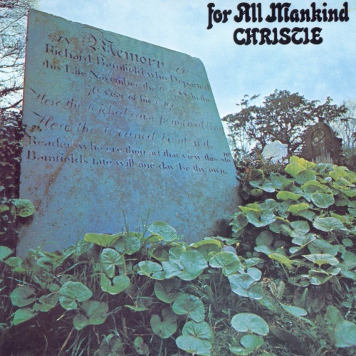 Christie - For All Mankind (1971)