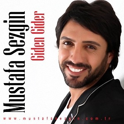 Mustafa Sezgin - Giden Gider (2011)