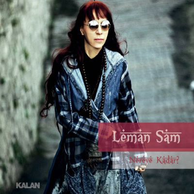 Leman Sam - Nereye Kadar 2012
