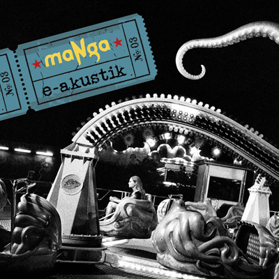 maNga - E Akustik (2012)