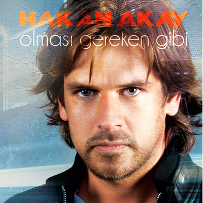 Hakan Akay - Olması Gereken Gibi (2012)