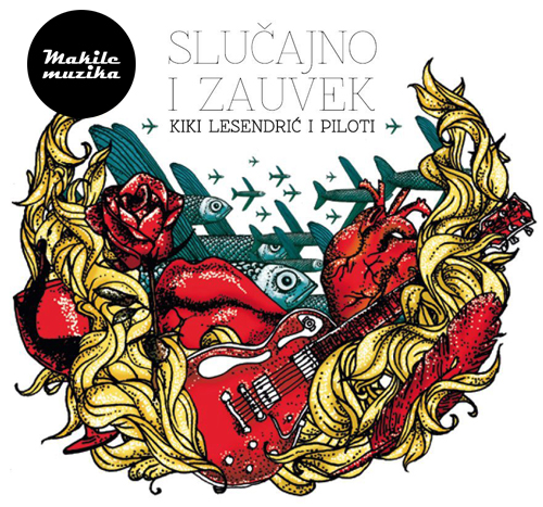 Kiki Lesendric i Piloti  - Slucajno i Zauvek (2012)