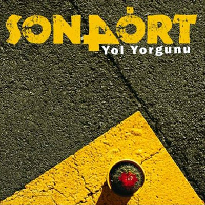 Son Dört - Yol Yorgunu (2012)
