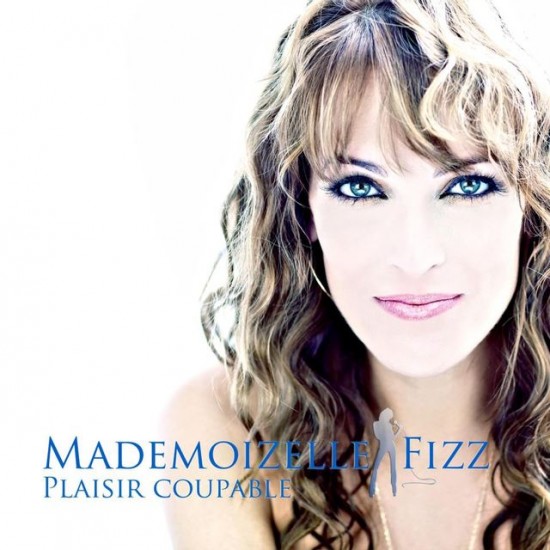 Mademoizelle Fizz - Plaisir Coupable  (2012)