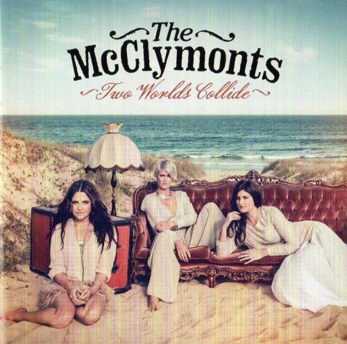 The McClymonts - Two Worlds Collide (2012)