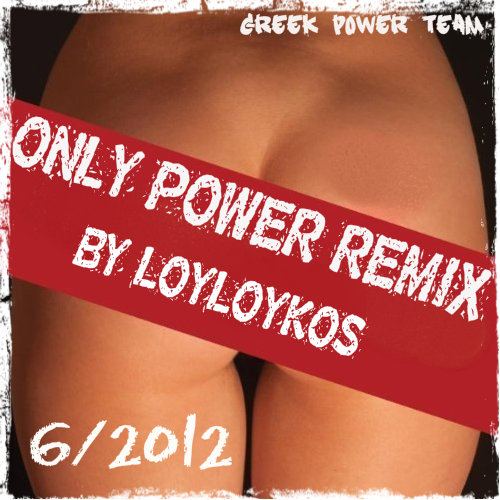 VA -ONLY POWER  REMIX BY LOYLOYKOS    (2013)