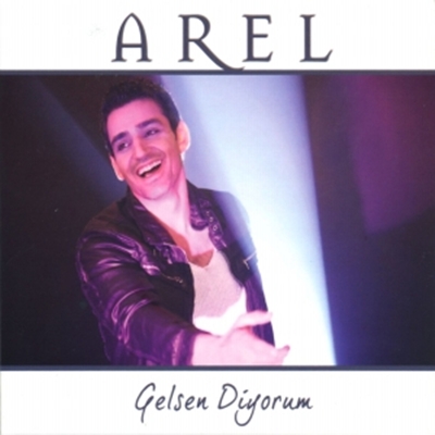 Arel - Gelsen Diyorum (2012)