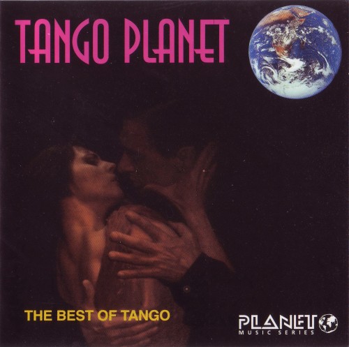 Tango Planet - The Best of Tango (1998)