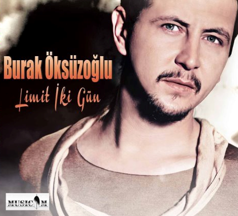 Burak Öksüzoğlu ft Suat Aydoğan - Limit İki Gün (2012)
