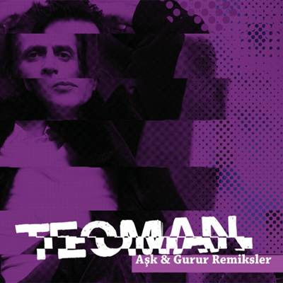 Teoman - Aşk & Gurur Remixler (2012)