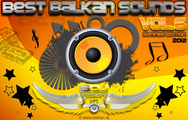 Best Balkan Sounds Vol.6 Summer Edition (2012)