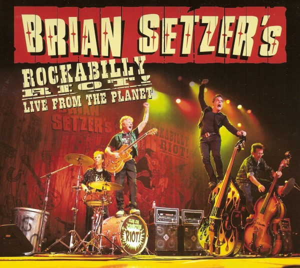 Brian Setzer\'s - Rockabilly Riot! Live from the Planet (2012)