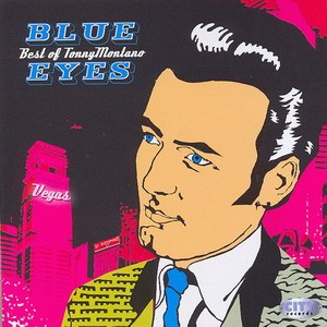 Tonny Montano- Blue Eyes (Best Of Tonny Montano) (2007)