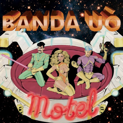 Banda Uó - Motel [2012]