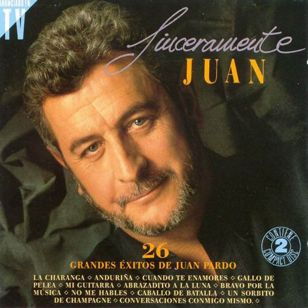 Juan Pardo - Sinceramente Juan 26 Grandes Exitos