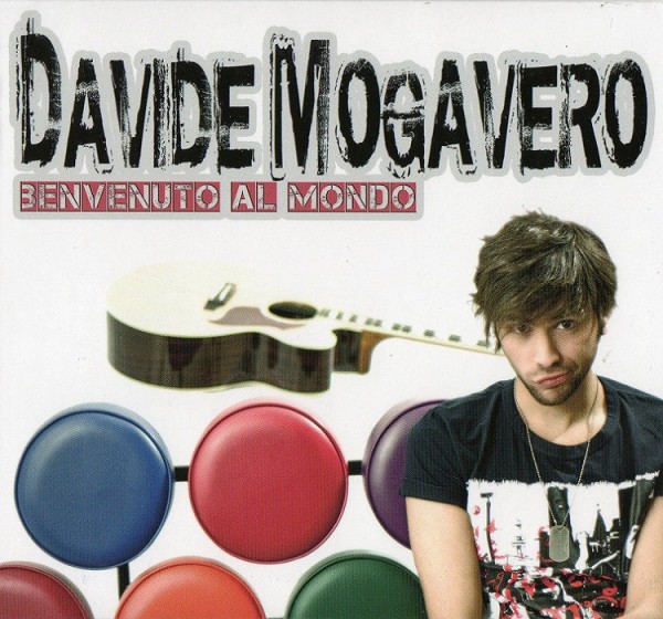 Davide Mogavero - Benvenuto Al Mondo (2012)
