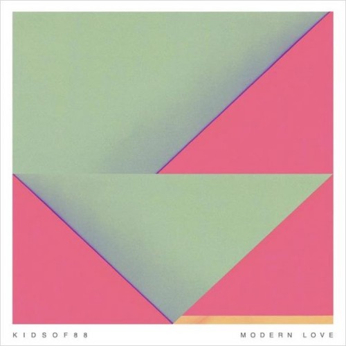 Kids of 88 - Modern Love (2012)