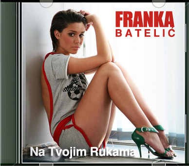 00.Franka Batelic - Na Tvojim Rukama (2012)