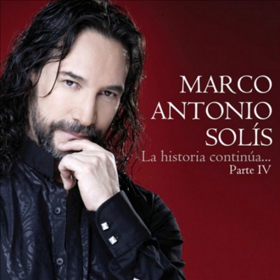 Marco Antonio Solís - La Historia Continúa...Parte IV (2012)