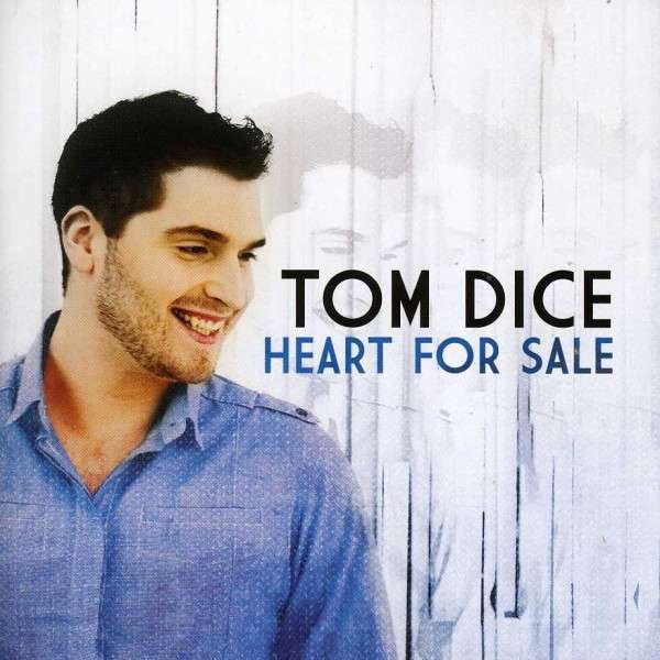 Tom Dice - Heart For Sale (2012)