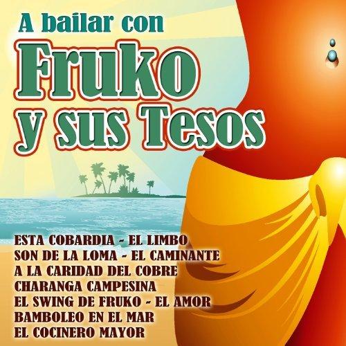 Fruko Y Sus Tesos - A Bailar Con Fruko y Sus Tesos (2012)
