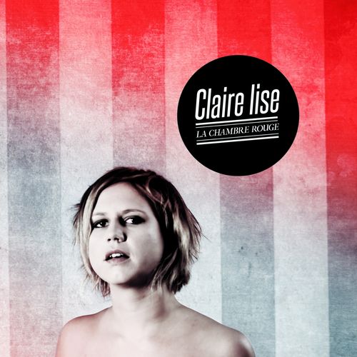Claire Lise - La Chambre Rouge (2012)