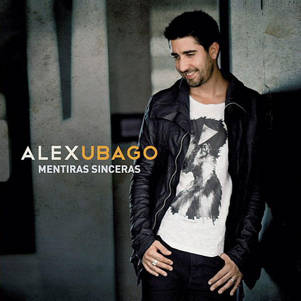 Alex Ubago - Mentiras Sinceras (2012)