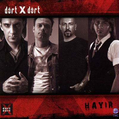 Dört x Dört – Hayır (2007)