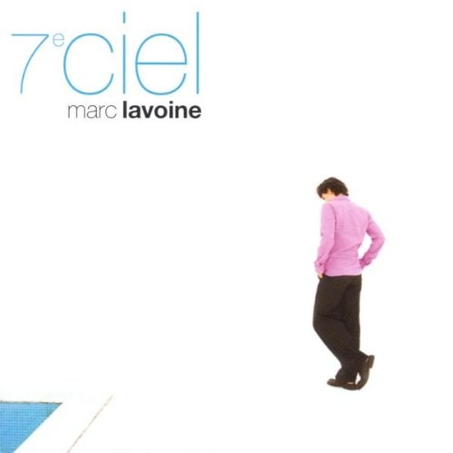 Marc Lavoine - 7e Ciel (1999)