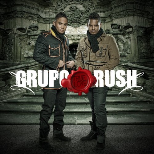 Grupo Rush - True Love (2012)